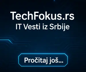 TechFokus.rs IT Vesti iz Srbije – baner sa dugmetom Pročitaj još...